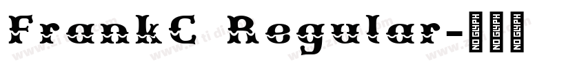 FrankC Regular字体转换 FrankC Regular字体转换